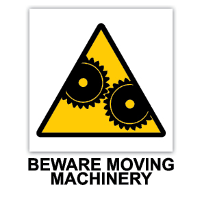 Beware Moving Machinery